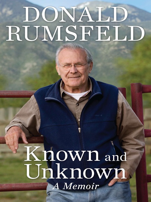 Title details for Known and Unknown by Donald Rumsfeld - Wait list